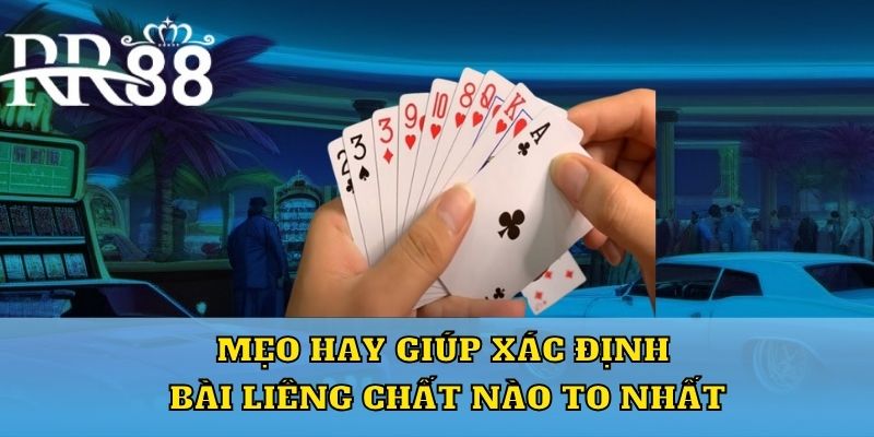 Mẹo hay giúp xác định bài liêng chất nào to nhất